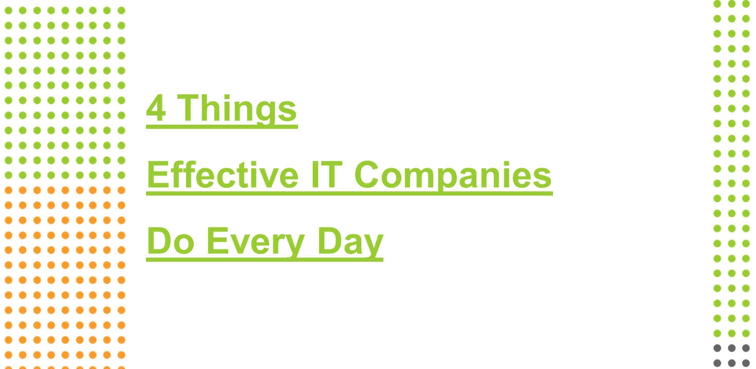 4 things effective IT companies do every day