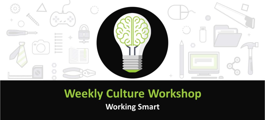 Weekly Culture Workshop: Working Smart