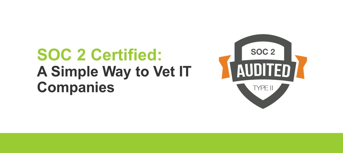 iventure solutions SOC 2 Certified: A Simple Way to Vet IT Companies