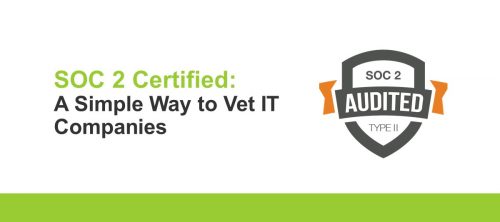 iventure solutions SOC 2 Certified: A Simple Way to Vet IT Companies